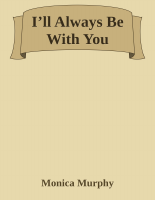I ll Always Be With You - Monica Murphy (1).epub